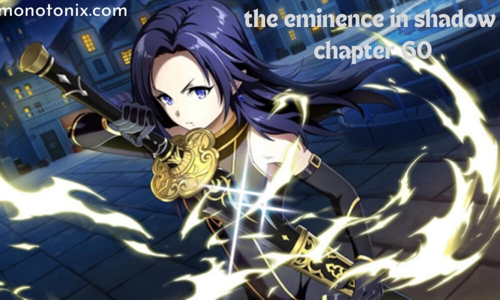 the eminence in shadow chapter 60