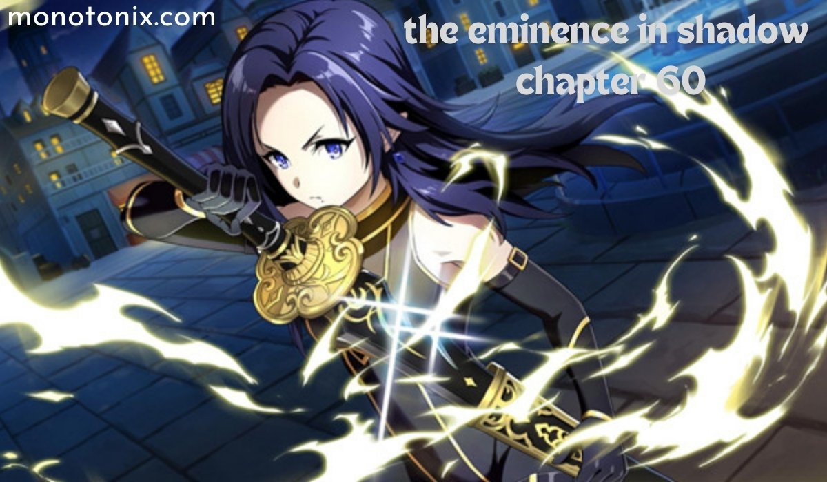 the eminence in shadow chapter 60