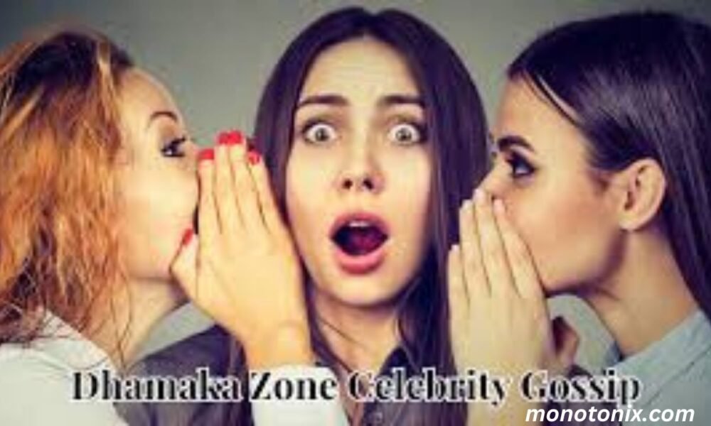 dhamaka zone celebrity gossip