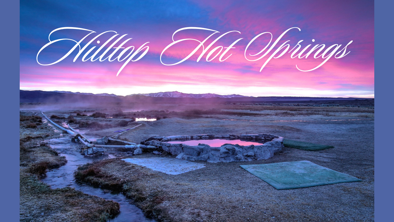 Hilltop Hot Springs