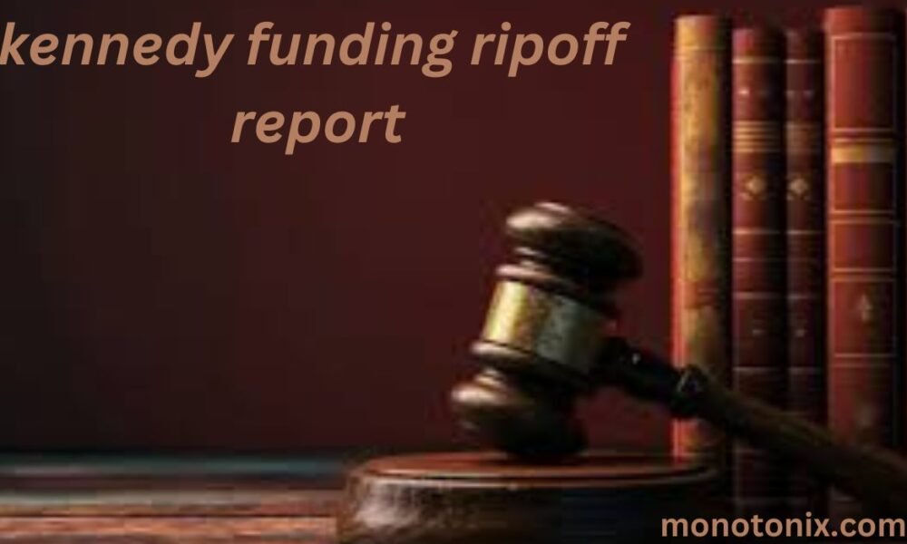 kennedy funding ripoff report